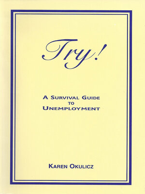 cover image of Try! a Survival Guide to Unemployment